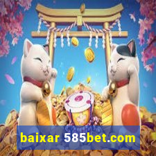 baixar 585bet.com